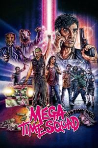 Nonton Mega Time Squad (2018) Sub Indo di Lk21 Poster