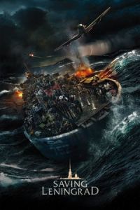 Nonton Saving Leningrad (Spasti Leningrad) (2019) Sub Indo di Lk21 Poster