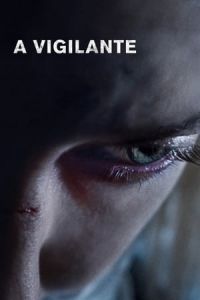 Nonton A Vigilante (2018) Sub Indo di Lk21 Poster