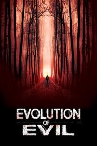Nonton Evolution of Evil (Removed) (2018) Sub Indo di Lk21 Poster