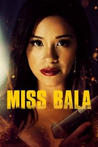 Nonton Miss Bala (2019) Sub Indo di Lk21 Poster