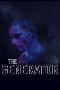 Nonton The Generator (2017) Sub Indo di Lk21 Poster