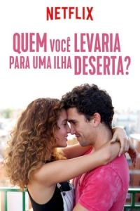 Nonton Who Would You Take to a Deserted Island? (¿A quien te llevarias a una isla desierta?) (2019) Sub Indo di Lk21 Poster