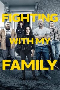 Nonton Fighting with My Family (2019) Sub Indo di Lk21 Poster