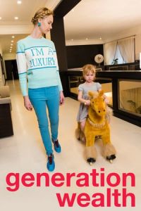 Nonton Generation Wealth (2018) Sub Indo di Lk21 Poster