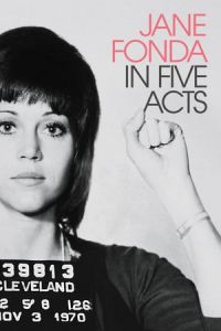 Nonton Jane Fonda in Five Acts (2018) Sub Indo di Lk21 Poster