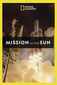 Nonton Mission to the Sun (2018) Sub Indo di Lk21 Poster