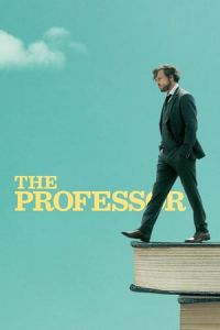 Nonton The Professor (2018) Sub Indo di Lk21 Poster