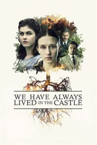 Nonton We Have Always Lived in the Castle (2018) Sub Indo di Lk21 Poster