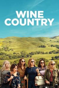 Nonton Wine Country (2019) Sub Indo di Lk21 Poster
