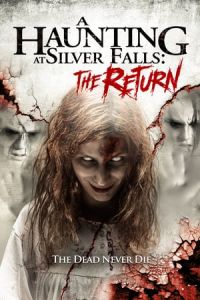 Nonton A Haunting at Silver Falls: The Return (A Haunting at Silver Falls 2) (2019) Sub Indo di Lk21 Poster