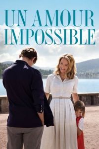 Nonton An Impossible Love (Un amour impossible) (2018) Sub Indo di Lk21 Poster