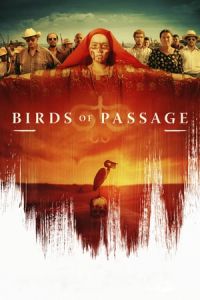 Nonton Birds of Passage (Pajaros de verano) (2018) Sub Indo di Lk21 Poster
