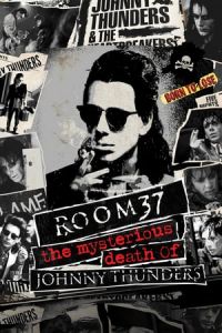 Nonton Room 37: The Mysterious Death of Johnny Thunders (2019) Sub Indo di Lk21 Poster