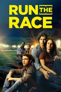 Nonton Run the Race (2018) Sub Indo di Lk21 Poster