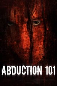 Nonton Abduction 101 (2019) Sub Indo di Lk21 Poster