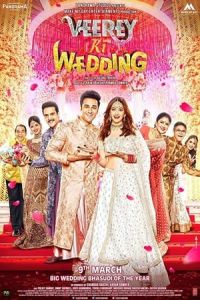 Nonton Veerey Ki Wedding (2018) Sub Indo di Lk21 Poster