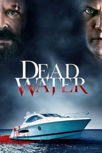 Nonton Dead Water (2019) Sub Indo di Lk21 Poster