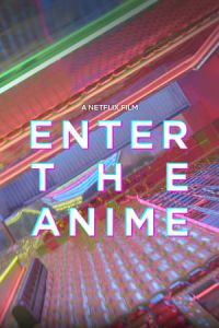 Nonton Enter the Anime (2019) Sub Indo di Lk21 Poster