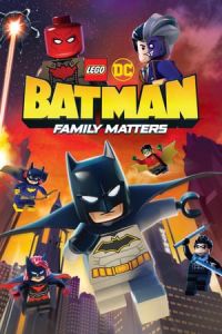 Nonton LEGO DC: Batman - Family Matters (2019) Sub Indo di Lk21 Poster