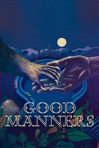 Nonton Good Manners (As Boas Maneiras) (2017) Sub Indo di Lk21 Poster