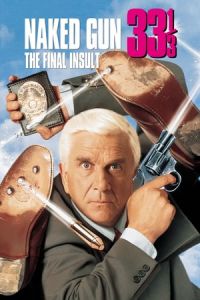 Nonton Naked Gun 33 1/3: The Final Insult (1994) Sub Indo di Lk21 Poster