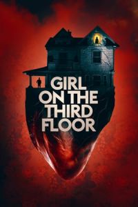 Nonton Girl on the Third Floor (2019) Sub Indo di Lk21 Poster