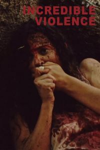 Nonton Incredible Violence (2018) Sub Indo di Lk21 Poster