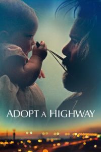 Nonton Adopt a Highway (2019) Sub Indo di Lk21 Poster