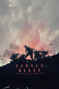 Nonton Danger Close (Danger Close: The Battle of Long Tan) (2019) Sub Indo di Lk21 Poster