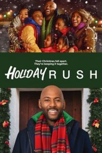 Nonton Holiday Rush (2019) Sub Indo di Lk21 Poster