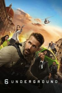 Nonton 6 Underground (2019) Sub Indo di Lk21 Poster