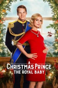Nonton A Christmas Prince: The Royal Baby (2019) Sub Indo di Lk21 Poster