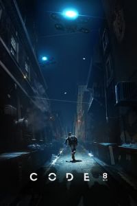 Nonton Code 8 (2019) Sub Indo di Lk21 Poster