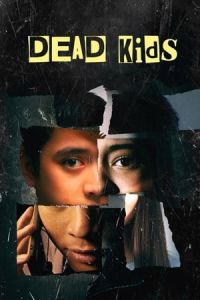 Nonton Dead Kids (2019) Sub Indo di Lk21 Poster
