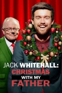 Nonton Jack Whitehall: Christmas with my Father (2019) Sub Indo di Lk21 Poster