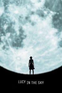 Nonton Lucy in the Sky (2019) Sub Indo di Lk21 Poster