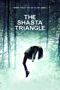 Nonton The Shasta Triangle (2019) Sub Indo di Lk21 Poster