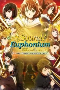 Nonton Sound! Euphonium the Movie - Our Promise: A Brand New Day (Gekijoban Hibike! Euphonium: Chikai no Finale) (2019) Sub Indo di Lk21 Poster