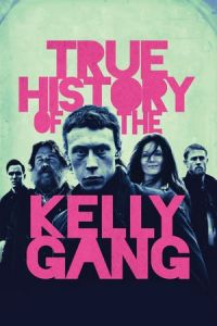 Nonton True History of the Kelly Gang (2019) Sub Indo di Lk21 Poster