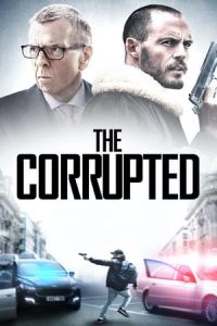 Nonton The Corrupted (2019) Sub Indo di Lk21 Poster