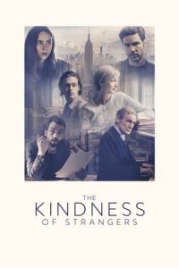 Nonton The Kindness of Strangers (2019) Sub Indo di Lk21 Poster
