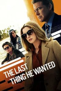 Nonton The Last Thing He Wanted (2020) Sub Indo di Lk21 Poster