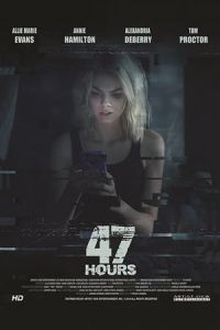 Nonton 47 Hours to Live (47 Hours) (2019) Sub Indo di Lk21 Poster
