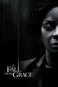 Nonton A Fall from Grace (2020) Sub Indo di Lk21 Poster
