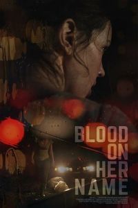 Nonton Blood on Her Name (2019) Sub Indo di Lk21 Poster