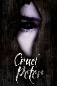 Nonton Cruel Peter (2019) Sub Indo di Lk21 Poster