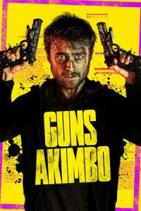 Nonton Guns Akimbo (2019) Sub Indo di Lk21 Poster