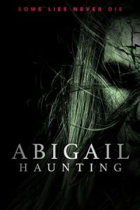 Nonton Abigail Haunting (2020) Sub Indo di Lk21 Poster