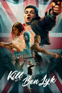Nonton Kill Ben Lyk (2018) Sub Indo di Lk21 Poster